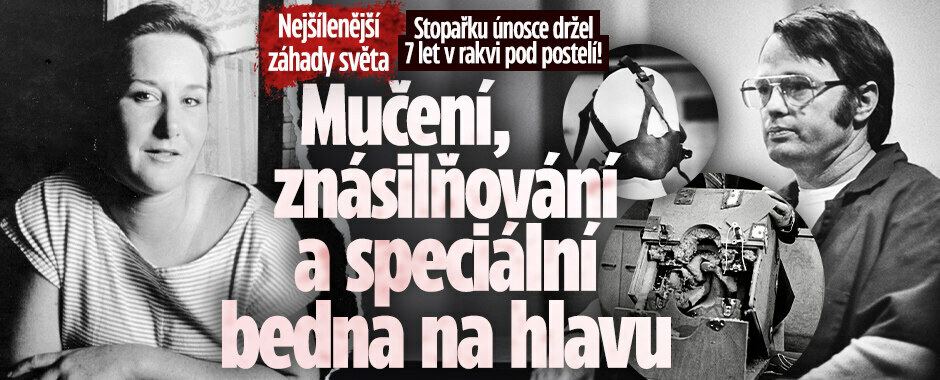 Nejšílenější záhady světa: Stopařku únosce držel 7 let v rakvi pod postelí! Mučení, znásilňování a speciální bedna na hlavu