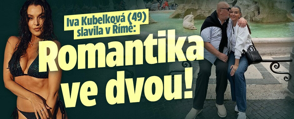 Iva Kubelková (49) slavila v Římě: Romantika ve dvou!  