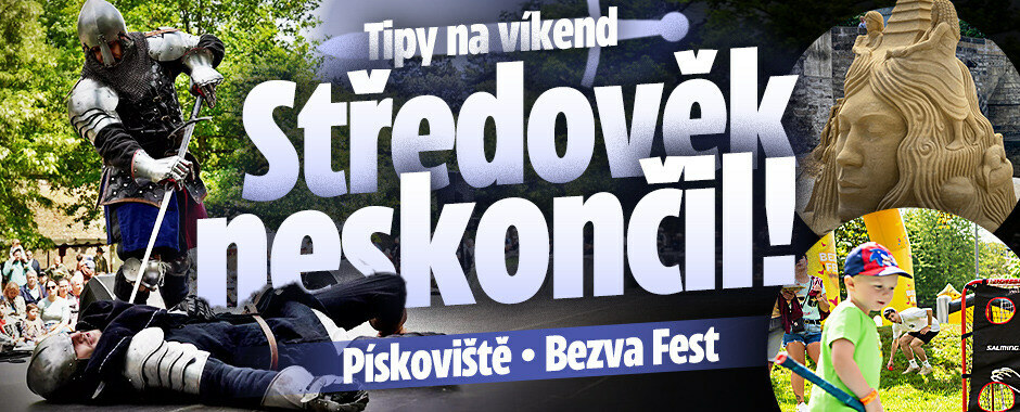 Tipy na víkend: Středověk neskončil! Spartafest, Pískoviště i den lesa 