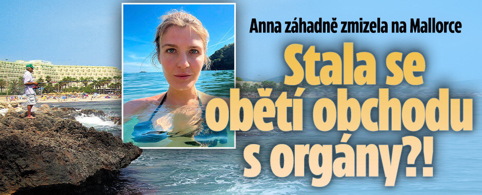 Anna záhadně zmizela na Mallorce: Stala se obětí obchodu s orgány?! 