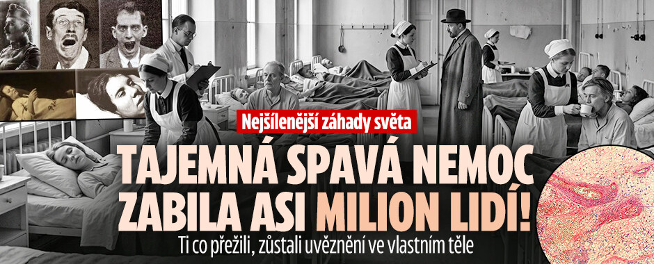 Nejšílenější záhady světa: Tajemná spavá nemoc zabila asi milion lidí! Ti co přežili, zůstali uvěznění ve vlastním těle