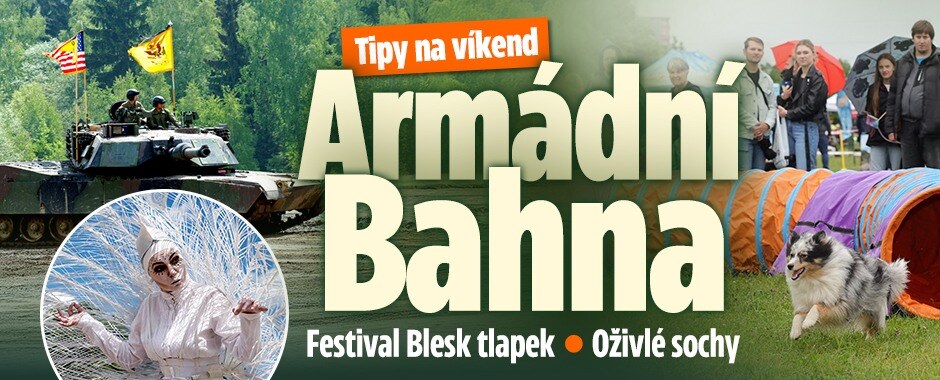 Tipy na víkend: Armádní Bahna! Festival Blesk tlapek, oživlé sochy i rodinný den