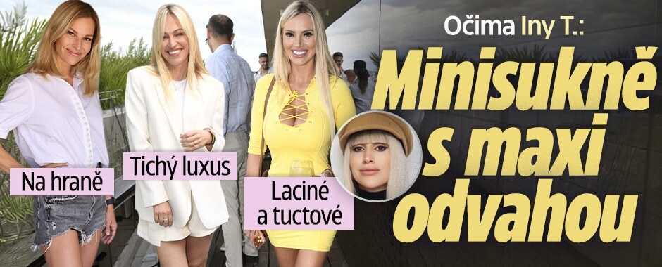 Očima Iny T.: Minisukně s maxi odvahou! Svoboda na hraně i tichý luxus Langmannové