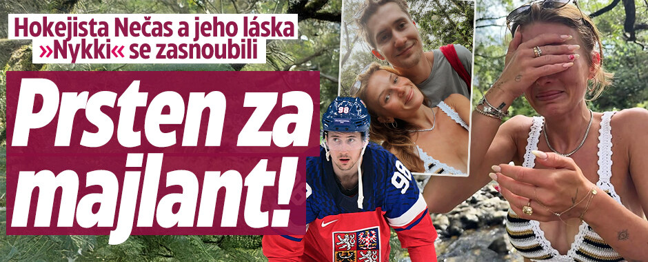 Hokejista Nečas a jeho láska »Nykki« se zasnoubili:  Prsten za majlant!
