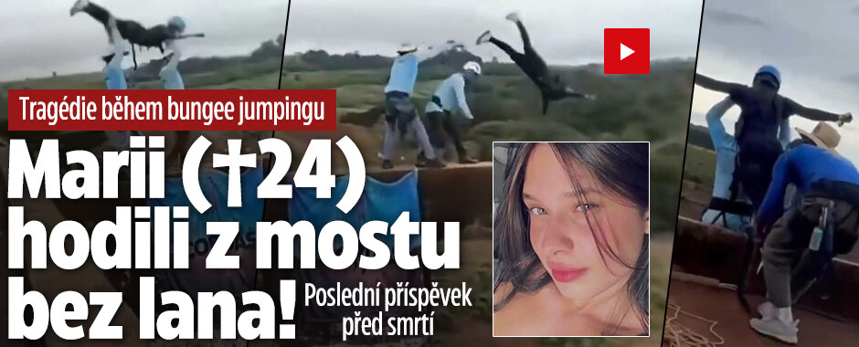 Tragédie během bungee jumpingu: Marii (†24) hodili z mostu bez lana! 