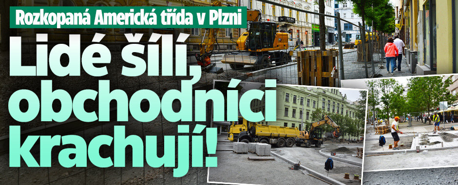 Peklo v Plzni: Z rozkopané Americké lidé šílí, obchodníci přišli o kšeft