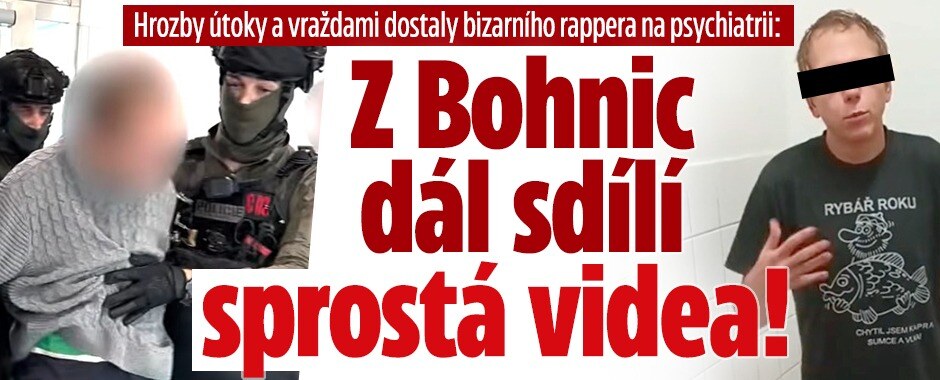 Hrozby útoky a vraždami dostaly bizarního rappera do Bohnic: Dál nahrává vulgární videa na internet
