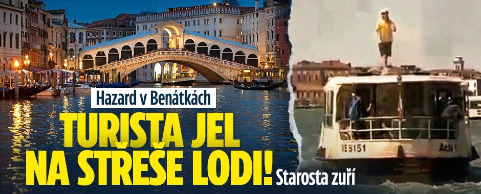 Hazard v Benátkách: Turista jel na střeše lodi! Starosta zuří