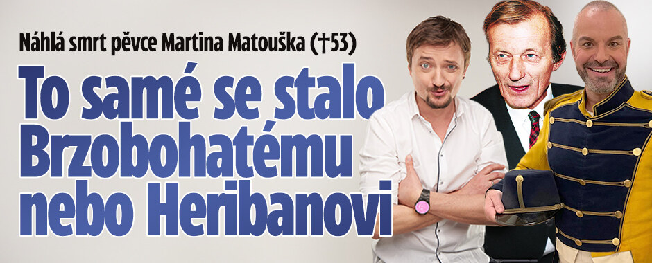 Náhlá smrt pěvce Martina Matouška (†53): To samé se stalo Brzobohatému nebo Haribanovi
