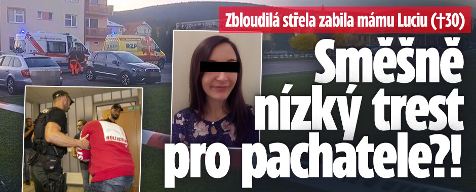 Zbloudilá střela zabila mámu Luciu (†30): Směšně nízký trest pro pachatele?!
