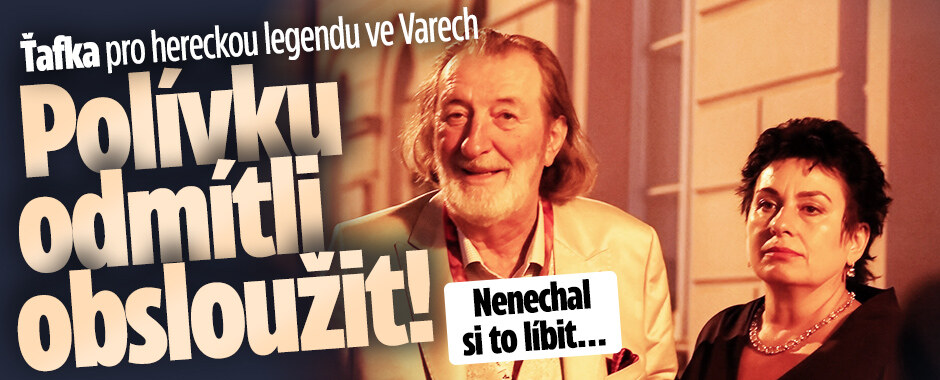 Bolka Polívku ve Varech odmítli obsloužit. Ihned si stěžoval