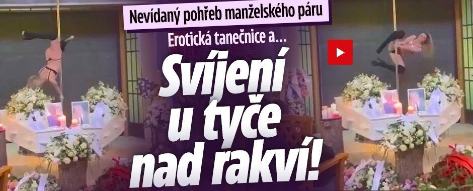 Bizarní pohřeb manželů: Erotická tanečnice to nad rakví rozjela u tyče