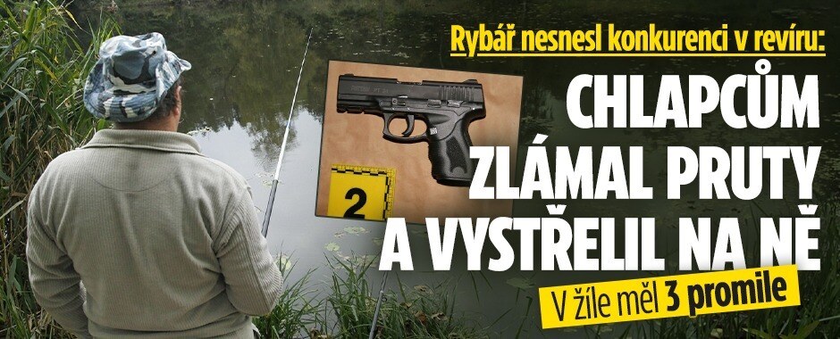 Rybář nesnesl konkurenci v revíru: Chlapcům zlámal pruty a vystřelil po nich! V žíle měl tři promile
