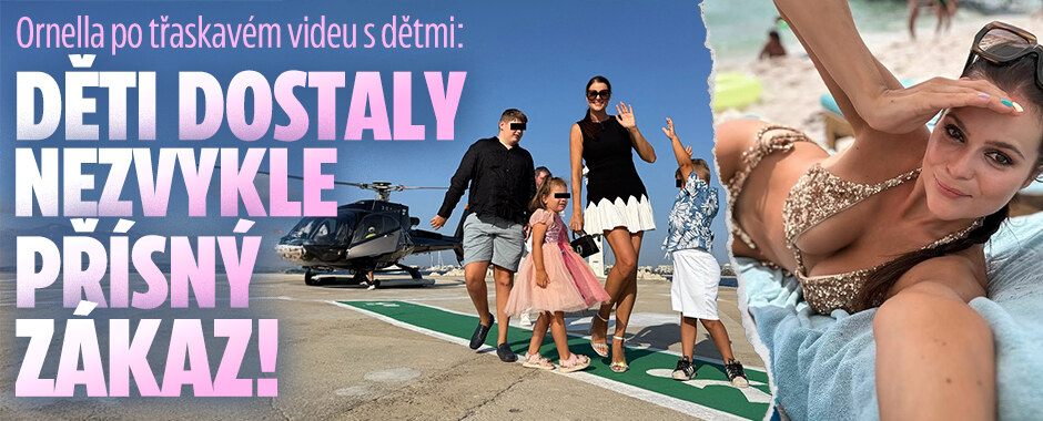 Ornella po třaskavém videu s dětmi: Děti dostaly nezvykle přísný zákaz!
