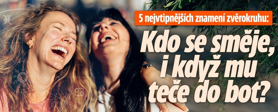 5 znamení zvěrokruhu, která mají největší smysl pro humor: Kdo se směje, i když mu teče do bot?