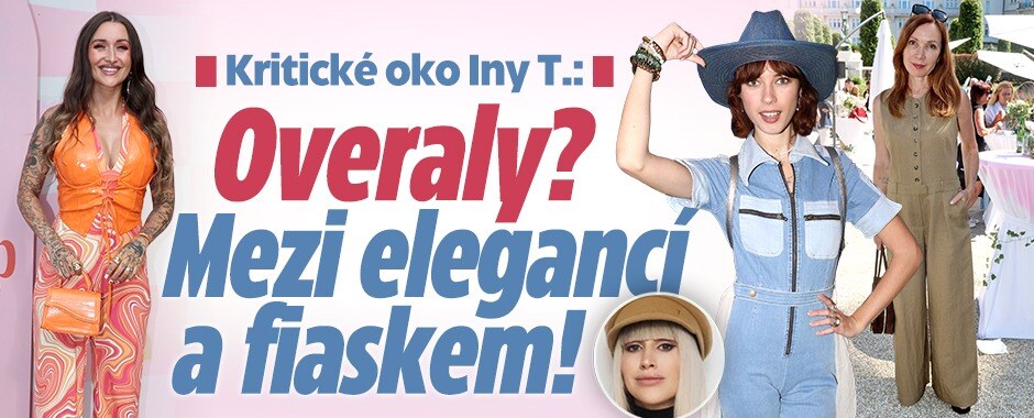 Kritické oko Iny T.: Overaly? Mezi elegancí a fiaskem!