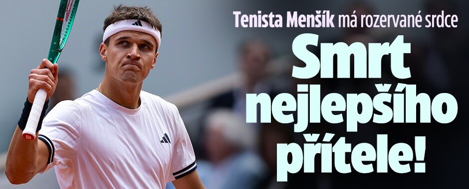Tenista Menšík má rozervané srdce: Smrt nejlepšího přítele!