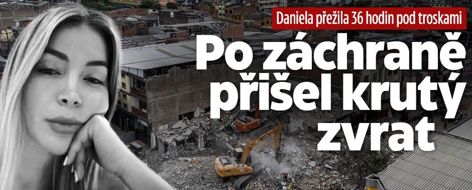 Daniela přežila 36 hodin pod troskami: Po záchraně přišel krutý zvrat