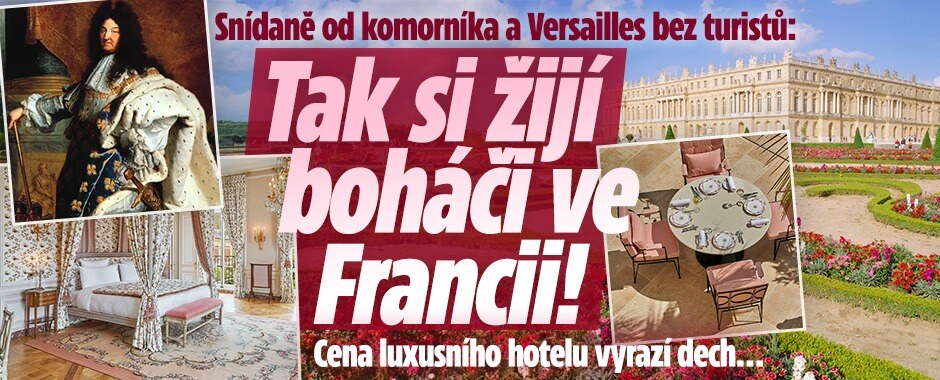 Ultimátní luxus ve Versailles: Žijte jako král s vlastním komorníkem! Cena vyrazí dech
