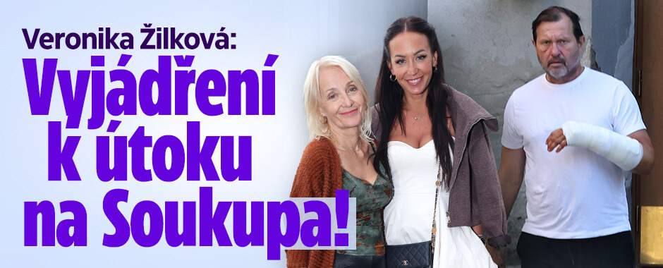 Veronika Žilková: Promluvila o útoku na Soukupa!  