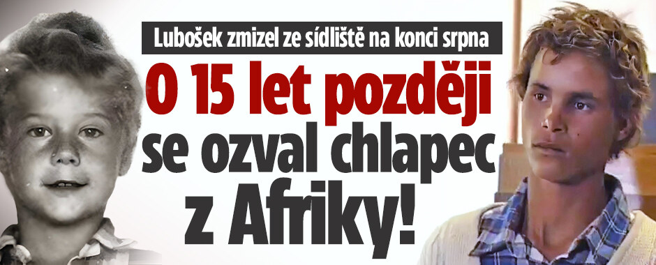 Lubošek zmizel ze sídliště na konci srpna: O 15 let později se ozval chlapec z Afriky!