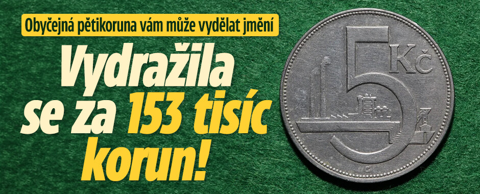Obyčejná pětikoruna vám může vydělat jmění: Vydražila se za 153 tisíc korun!