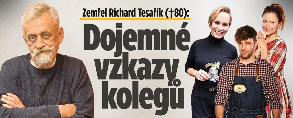Zemřel Richard Tesařík (†80): Dojemné vzkazy kolegů