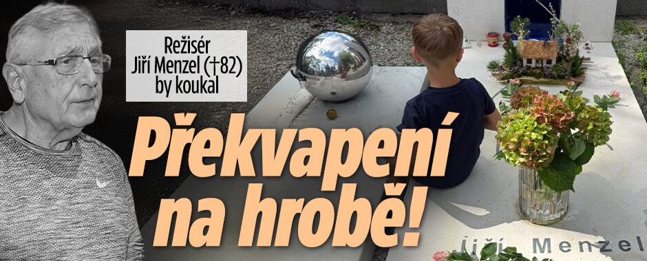 Režisér Jiří Menzel (†82) by koukal. Překvapení na hrobě!  