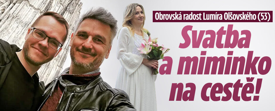 Novinky u herce Olšovského: Svatba a miminko na cestě! 