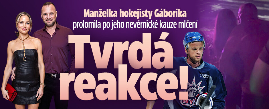 Gáboríkova manželka prolomila po nevěrnické kauze mlčení: Tvrdá reakce