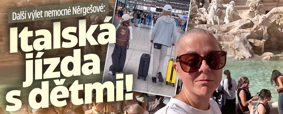 Další výlet nemocné Něrgešové: Italské dobrodružství s dětmi! 