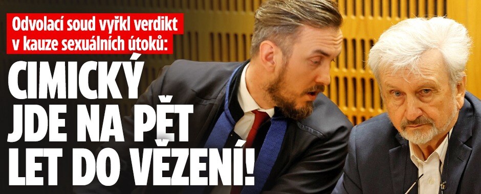 Odvolací soud vyřkl verdikt v kauze sexuálních útoků: Cimický jde na pět let do vězení!